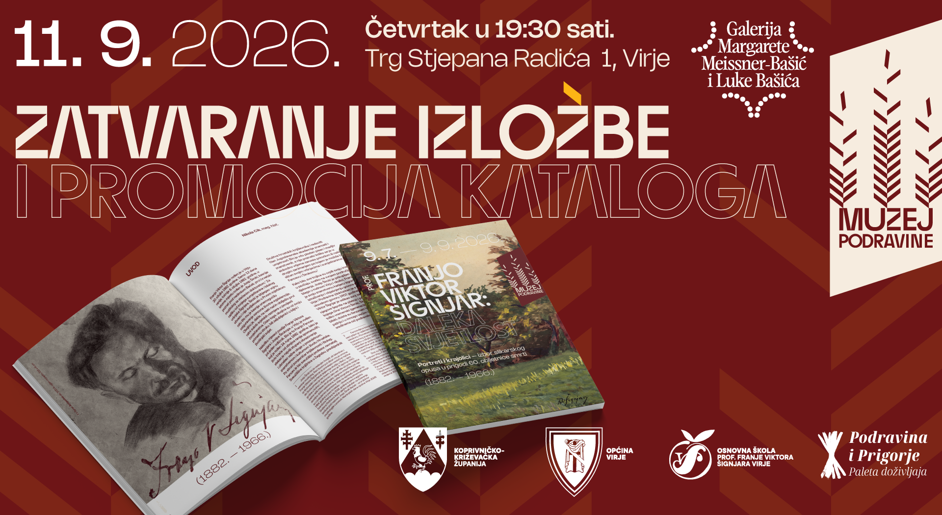 Promocija kataloga i zatvaranje izložbe
prof. F. V. ŠIGNJARA: DALEKA SVJETLOST